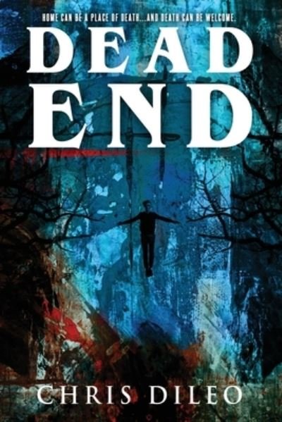 Cover for Chris DiLeo · Dead End (Pocketbok) (2020)