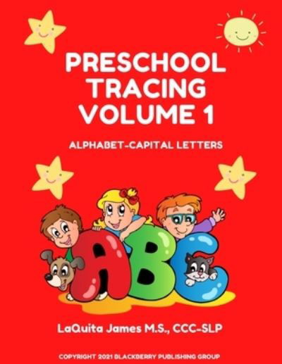Cover for Laquita James M S CCC-Slp · Preschool Tracing Volume 1 (Pocketbok) (2021)