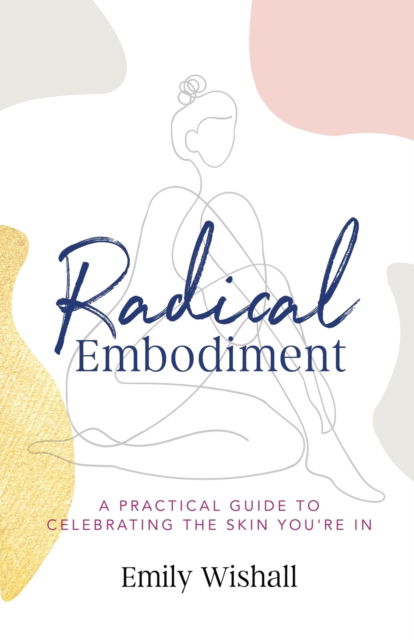 Cover for Emily Wishall · Radical Embodiment (Paperback Book) (2022)