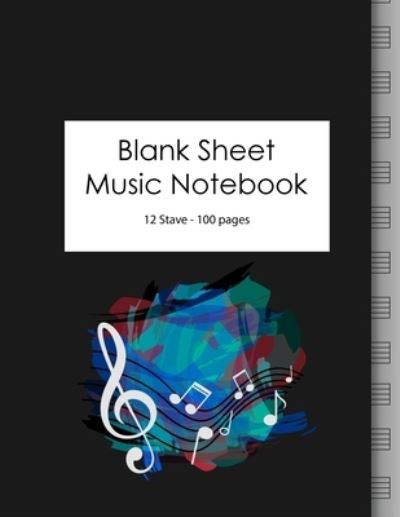 Cover for Guitar Nation · Blank Sheet Music Notebook: 100 Large Pages - 12 Stave (Paperback Book) (2020)