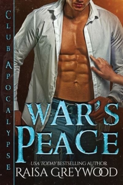 Cover for Raisa Greywood · War's Peace - Club Apocalypse (Paperback Book) (2022)