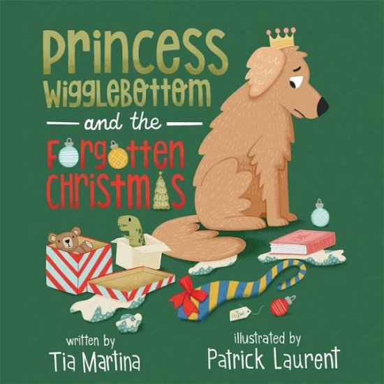 Cover for Tia Martina · Princess Wigglebottom and the Forgotten Christmas (Paperback Bog) (2021)