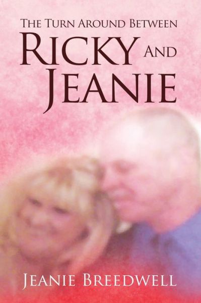 Cover for Jeanie Breedwell · The Turn Around Between Ricky and Jeanie (Paperback Book) (2021)