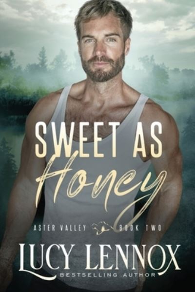 Cover for Lucy Lennox · Sweet as Honey (Pocketbok) (2021)