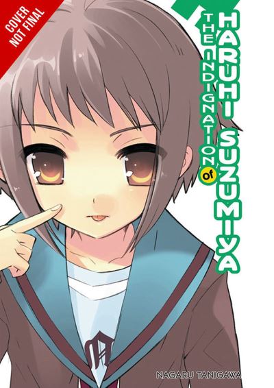 Cover for Nagaru Tanigawa · The Indignation of Haruhi Suzumiya (light novel) - MELANCHOLY OF HARUHI SUZUMIYA LIGHT NOVEL SC (Paperback Book) (2021)