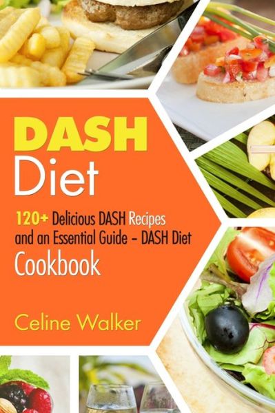 Cover for Celine Walker · Dash Diet (Paperback Book) (2017)