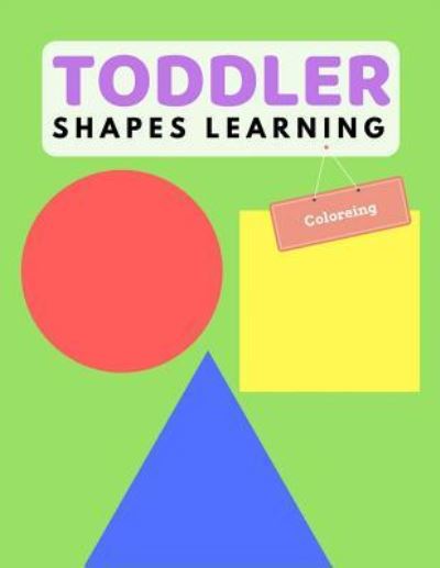 Cover for Ralp T Woods · Toddler Shape Learning (Paperback Book) (2018)