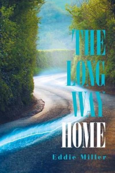 Cover for Eddie Miller · The Long Way Home (Paperback Book) (2018)