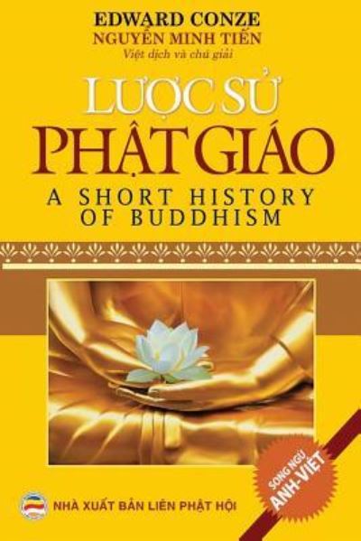 Cover for Edward Conze · L&amp;#432; &amp;#7907; c S&amp;#7917; Ph&amp;#7853; t GiÃ¯Â¿Â½o: T&amp;#7893; ng Quan V&amp;#7873; S&amp;#7921; PhÃ¯Â¿Â½t Tri&amp;#7875; n C&amp;#7911; a Ph&amp;#7853; t GiÃ¯Â¿Â½o TrÃ¯Â¿Â½n Th&amp;#7871; Gi&amp;#7899; i Qua CÃ¯Â¿Â½c Giai &amp;#273; o&amp;#7841; n (Pocketbok) (2018)