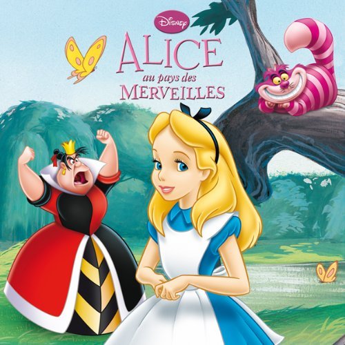 Cover for Walt Disney · Alice Au Pays Des Merveilles Disney Monde Enchante N.e. (Paperback Book) [French edition] (2011)
