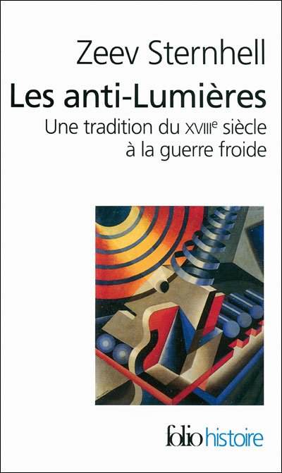 Cover for Zeev Sternhell · Anti Lumieres (Folio Histoire) (French Edition) (Paperback Book) [French edition] (2010)