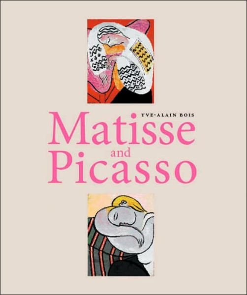 Cover for Yve-Alain Bois · Matisse and Picasso (Paperback Book) (2001)