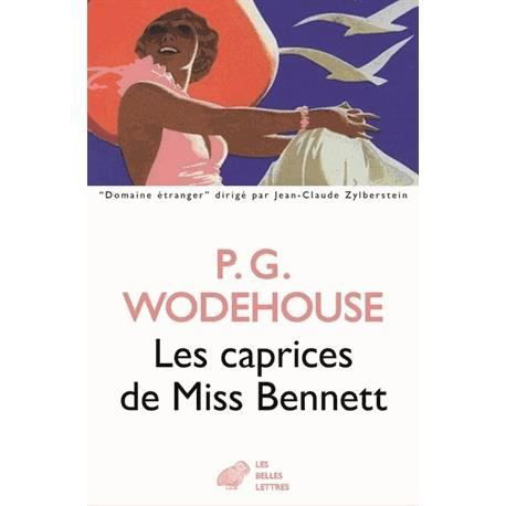 Cover for Pelham Grenville Wodehouse · Les Caprices de Miss Bennett (Paperback Book) (2015)