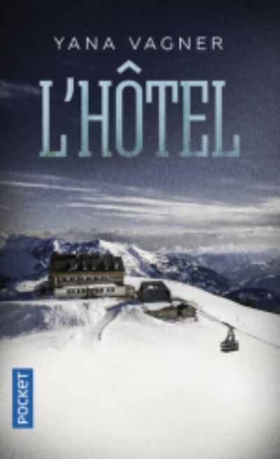 Cover for Yana Vagner · L'hotel (Paperback Book) (2018)