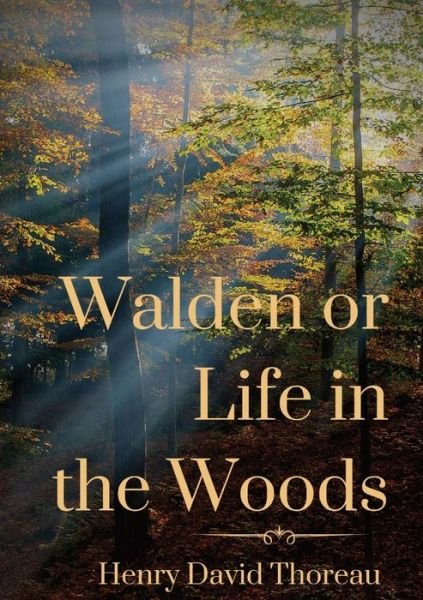 Cover for Henry David Thoreau · Walden or Life in the Woods: a book by transcendentalist Henry David Thoreau (Paperback Book) (2020)
