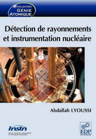 Cover for Abdallah Lyoussi · Detection de rayonnements et instrumentation nucleaire (Paperback Book) [French edition] (2010)