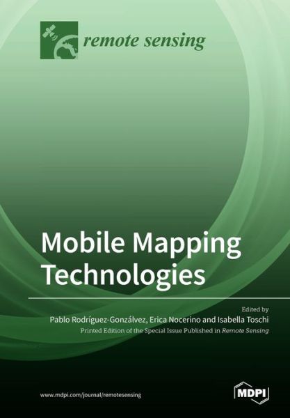 Mobile Mapping Technologies - Pablo Rodriguez-Gonzalvez - Books - MDPI AG - 9783039280186 - December 18, 2019