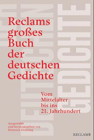 Cover for Heinrich Detering · Reclams großes Buch der deutschen Gedichte. Vom Mittelalter bis ins 21. Jahrhundert (Book) (2024)