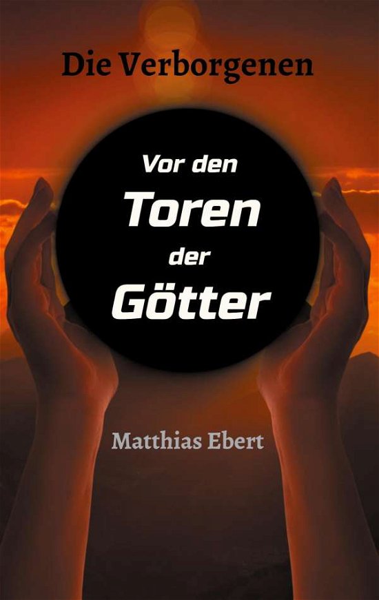 Cover for Ebert · Die Verborgenen - Vor den Toren d (Buch) (2020)