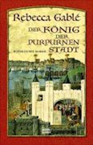 Cover for Rebecca Gable · Bastei Lübbe.15218 Gable.König d.purp. (Buch)