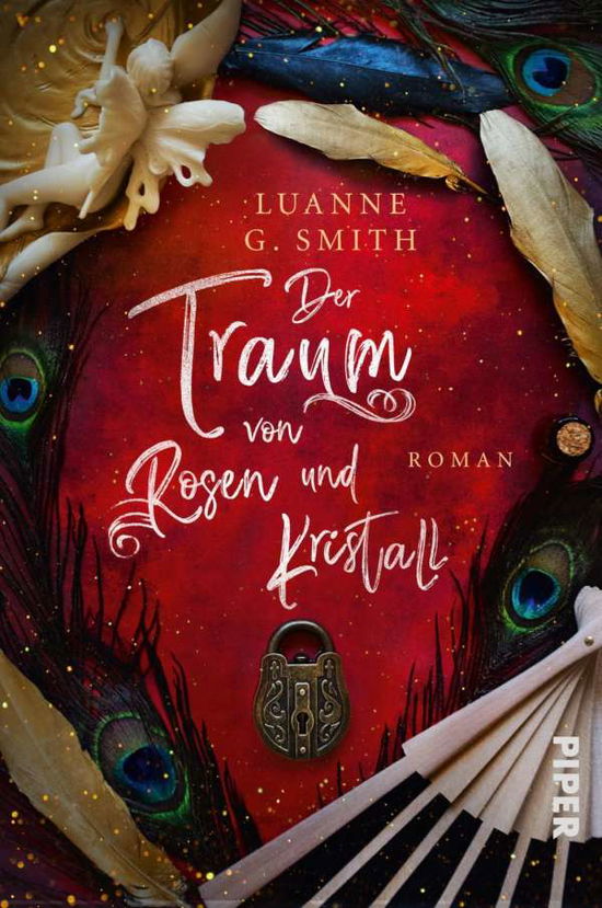 Cover for Luanne G. Smith · Der Traum von Rosen und Kristall (Paperback Book) (2022)