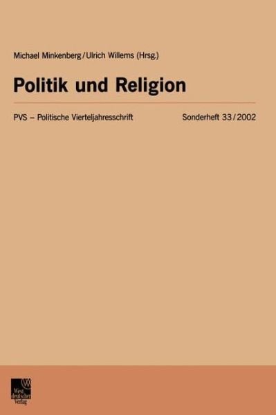 Cover for Michael Minkenberg · Politik Und Religion - Politische Vierteljahresschrift Sonderhefte (Taschenbuch) [2003 edition] (2003)