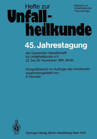 Cover for A Pannike · 45. Jahrestagung Der Deutschen Gesellschaft Fur Unfallheilkunde E.v. - Hefte Zur Zeitschrift  &quot;Der Unfallchirurg&quot; (Paperback Book) (1982)