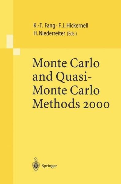 Cover for K T Fang · Monte Carlo and Quasi-Monte Carlo Methods 2000: Proceedings of a Conference held at Hong Kong Baptist University, Hong Kong SAR, China, November 27 - December 1, 2000 (Taschenbuch) [Softcover reprint of the original 1st ed. 2002 edition] (2002)
