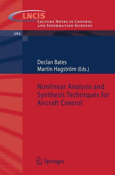 Martin Hagstrom · Nonlinear Analysis and Synthesis Techniques for Aircraft Control - Lecture Notes in Control and Information Sciences (Taschenbuch) [2007 edition] (2007)
