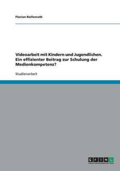 Cover for Reifenrath · Videoarbeit mit Kindern und (Book) [German edition] (2013)
