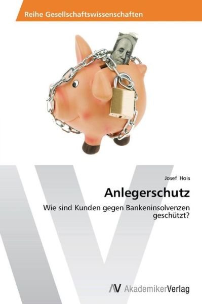 Cover for Hois Josef · Anlegerschutz (Pocketbok) (2012)