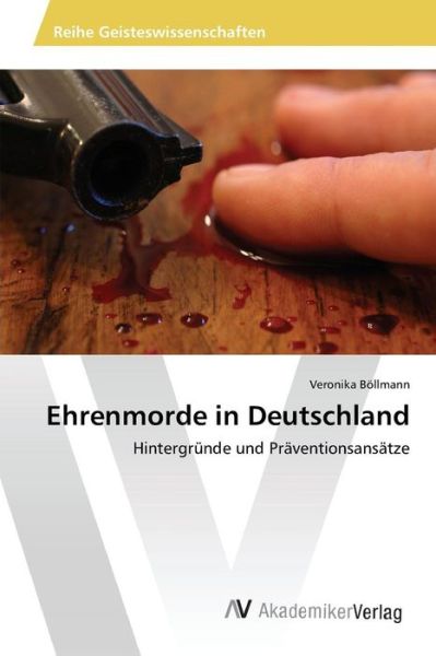 Cover for Bollmann Veronika · Ehrenmorde in Deutschland (Paperback Book) (2015)