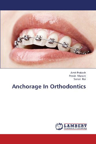 Cover for Sonali Rai · Anchorage in Orthodontics (Paperback Book) (2013)