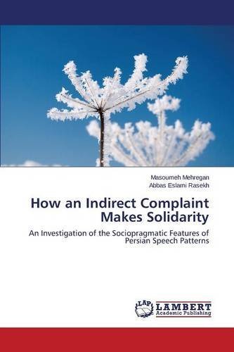 Cover for Eslami Rasekh Abbas · How an Indirect Complaint Makes Solidarity (Paperback Bog) (2014)