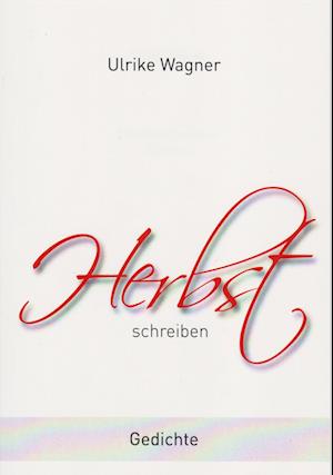 Herbstschreiben - Wagner Ulrike - Books - Isensee, Florian, GmbH - 9783730820186 - August 24, 2023