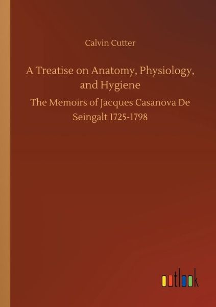 Cover for Cutter · A Treatise on Anatomy, Physiolog (Book) (2018)