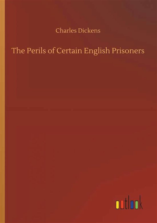 Cover for Dickens · The Perils of Certain English P (Book) (2019)