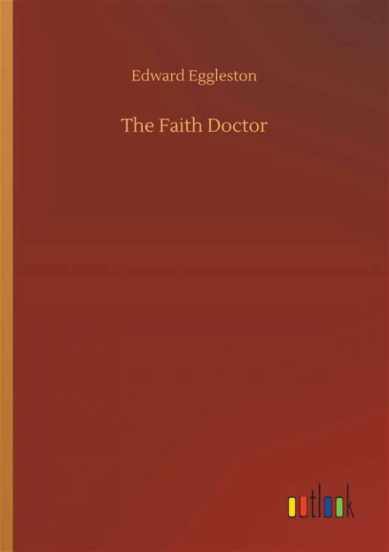 Cover for Eggleston · The Faith Doctor (Book) (2019)