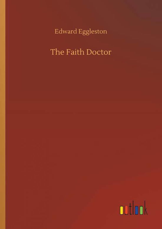 Cover for Eggleston · The Faith Doctor (Book) (2019)