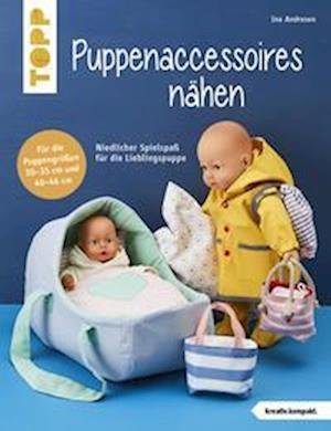 Cover for Ina Andresen · Puppenaccessoires und mehr nähen (kreativ.kompakt.) (Book) (2022)