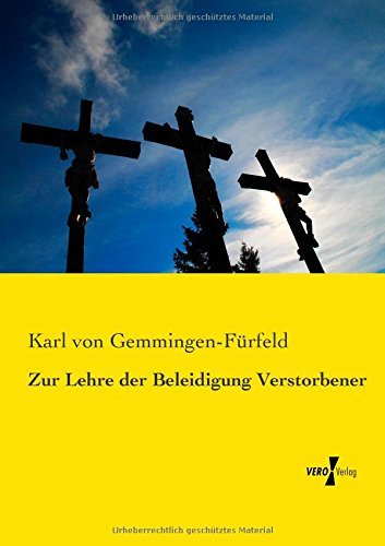 Cover for Karl Von Gemmingen-Furfeld · Zur Lehre der Beleidigung Verstorbener (Paperback Book) [German edition] (2019)