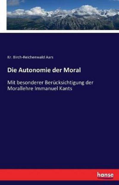 Cover for Aars · Die Autonomie der Moral (Book) (2017)