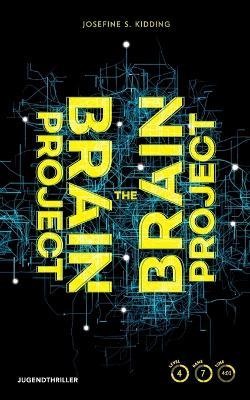 Cover for Josefine S Kidding · The Brain Project (Paperback Book) (2023)
