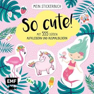 Cover for Edition Michael Fischer · Mein Stickerbuch - So cute! (Taschenbuch) (2022)