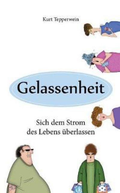Cover for Tepperwein · Gelassenheit (Book) (2017)