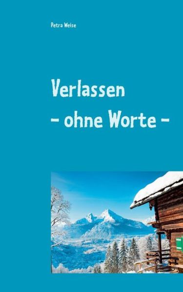 Cover for Weise · Verlassen - ohne Worte - (Book) (2019)
