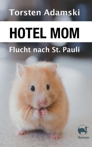 Cover for Adamski · Hotel Mom - Flucht nach St. Pau (Bok) (2019)