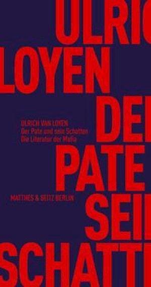Cover for Ulrich van Loyen · Der Pate und sein Schatten (Paperback Book) (2021)