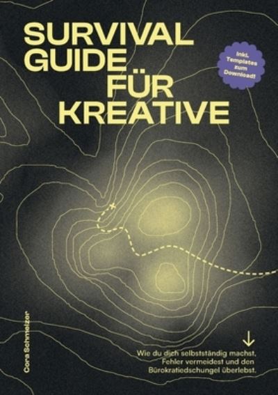 Cover for Cora Schmelzer · Survival Guide fur Kreative (Paperback Book) (2022)