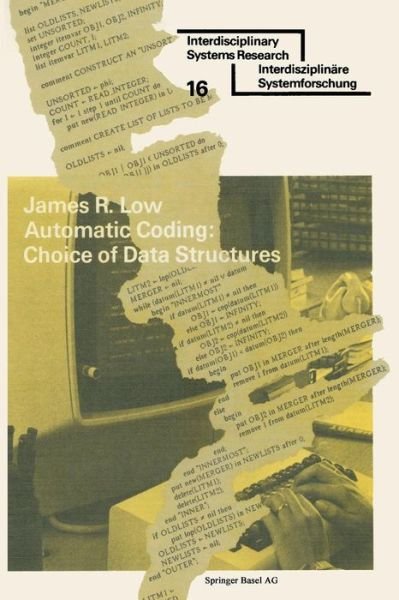 Cover for Low · Automatic Coding: Choice of Data Structures - Interdisciplinary Systems Research (Pocketbok) [1976 edition] (1976)